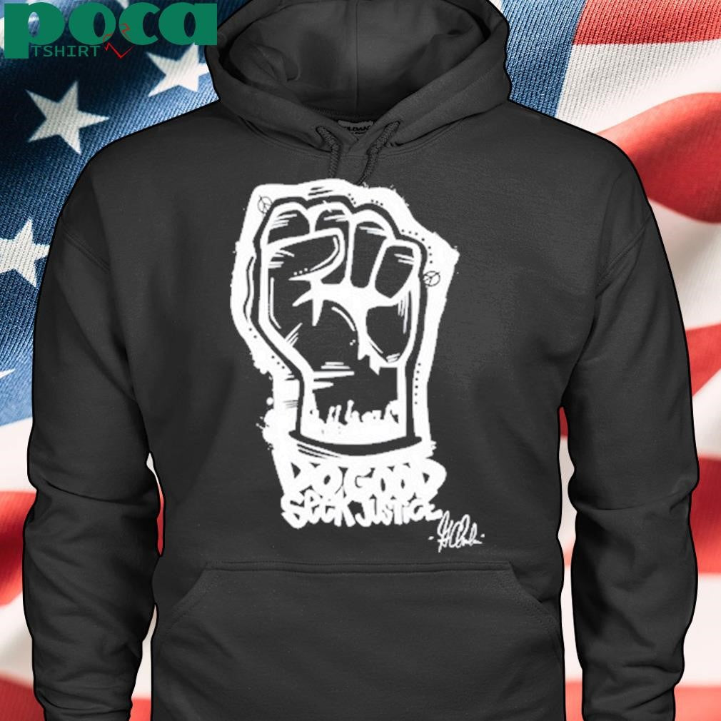 Gary Chambers Do Good Seek Justice shirt