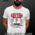 Gary Wayne Justice Delayed Is Justice Denied shirt