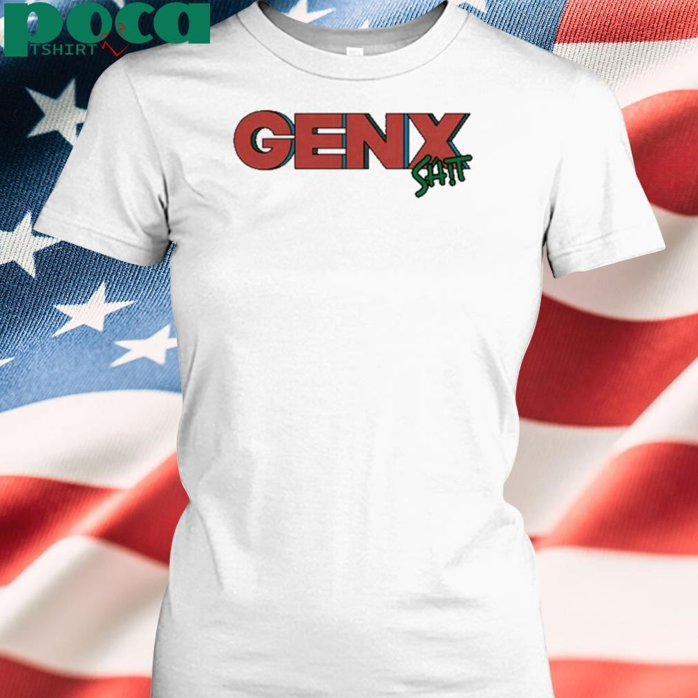 Genx Shit Raised On Hose Water And Neglect Shirt