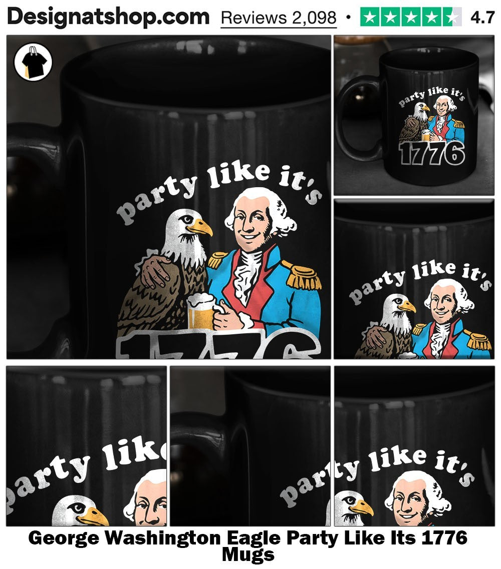 George Washington Eagle Party Like Its 1776 shirt