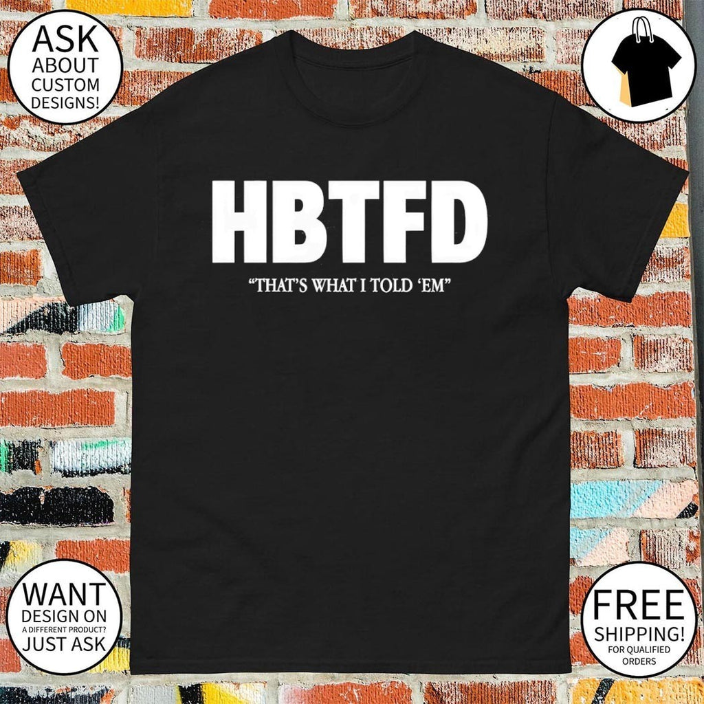 Georgia That’s What I Told ‘Em shirt