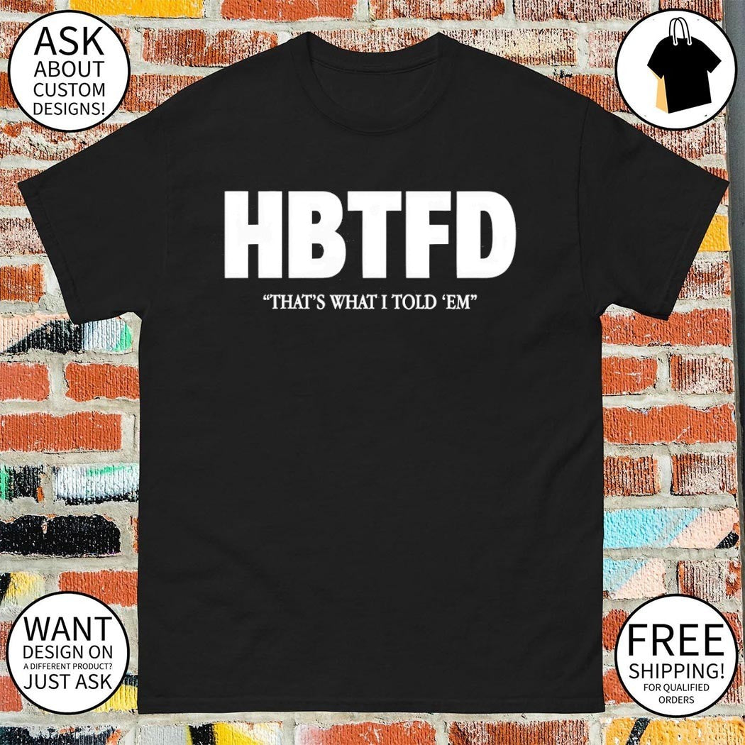 Georgia That’s What I Told ‘Em shirt