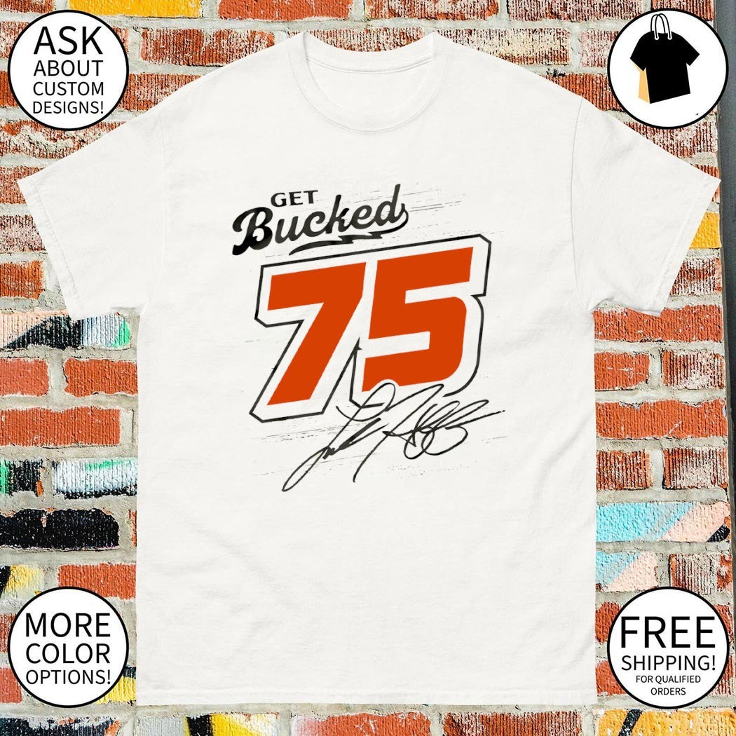 Get Bucked 75 Landon Huffman Broken Antler Flavored Whiskey Racing signature shirt