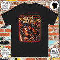 Get in loser we’re going Dungeon Crawling shirt