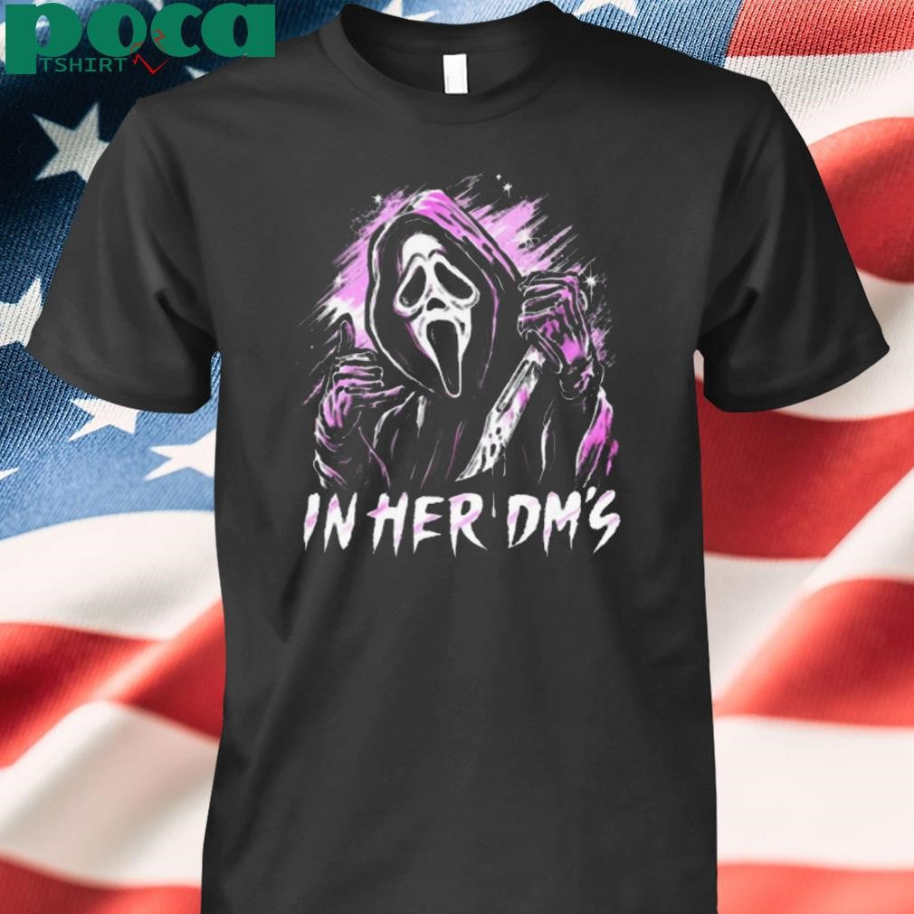 Ghost Face In Her Dm’s 2025 shirt
