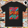 Go Spurs go San Antonio Spurs Basketball Playoffs 2026 shirt