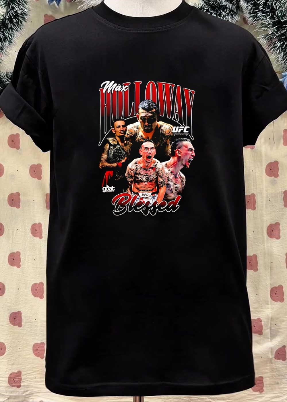 Goat Max Holloway Blessed UFC shirt