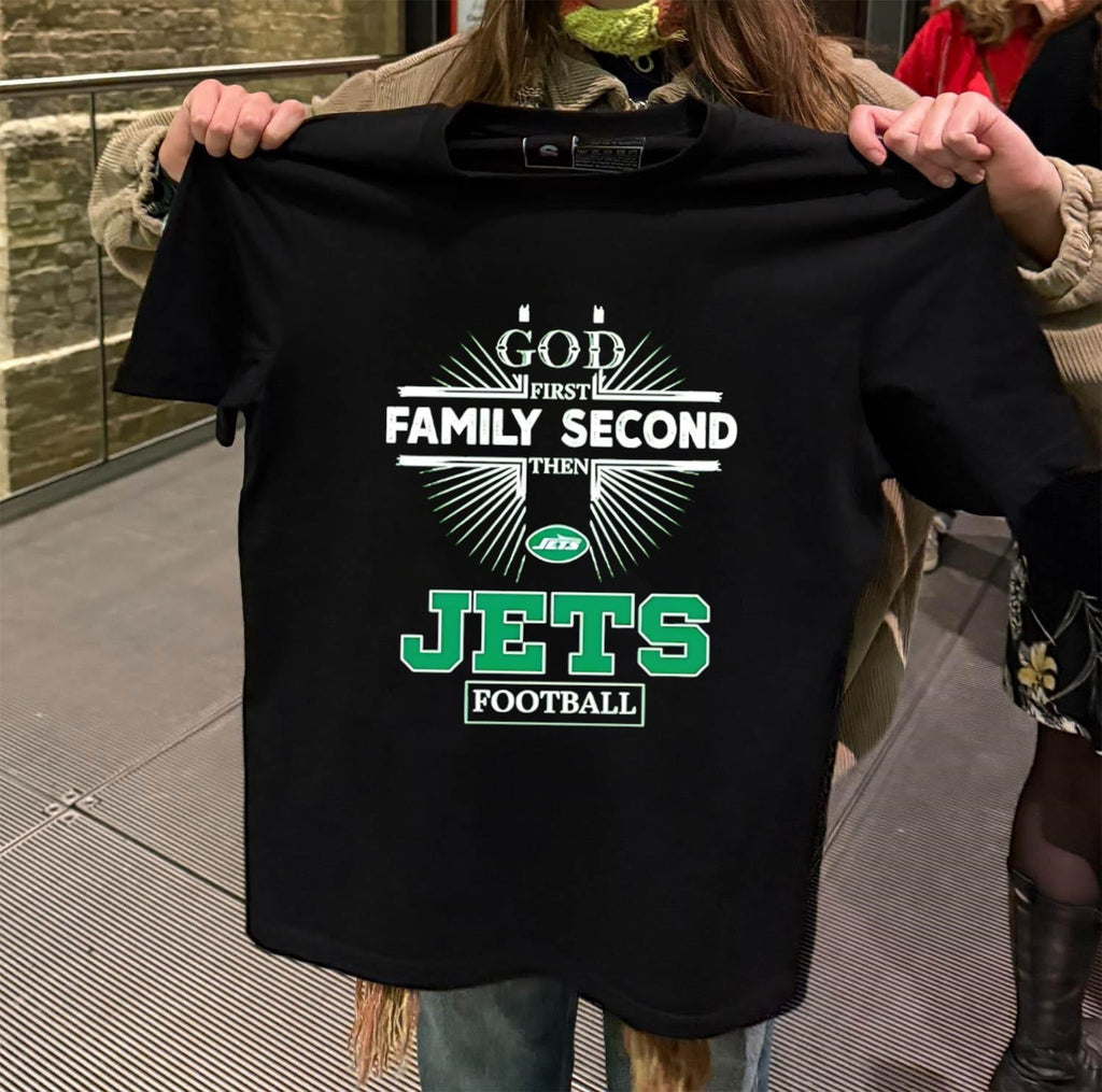 God First Family Second Then Jets Logo Football shirt