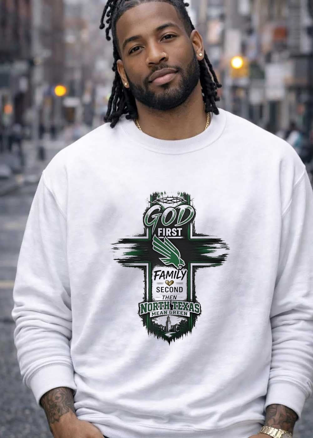 God First Family Second Then North Texas Mean Green T-Shirt