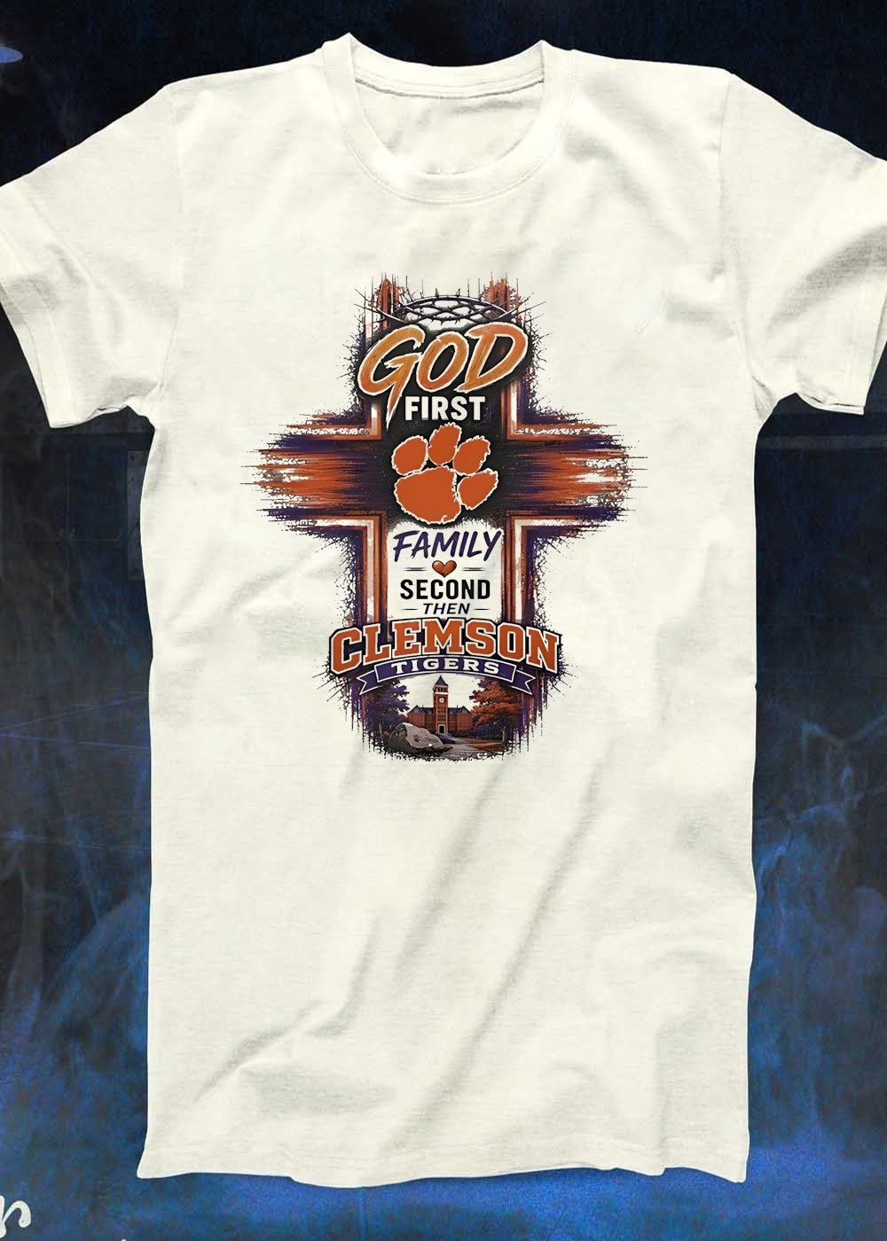 God First Family Second then Clemson Tigers Shirt