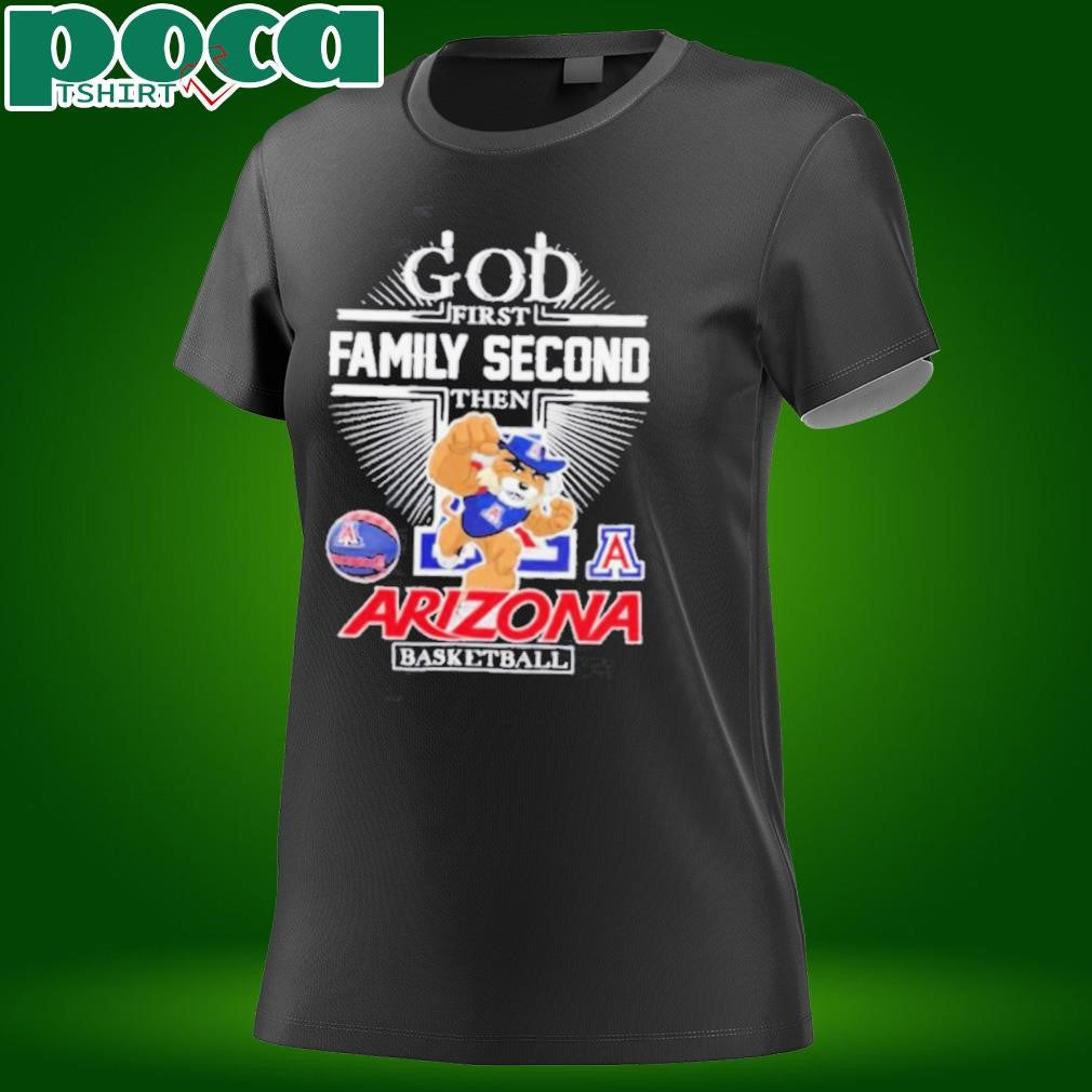God first family second then Arizona Wildcats basketball mascot shirt