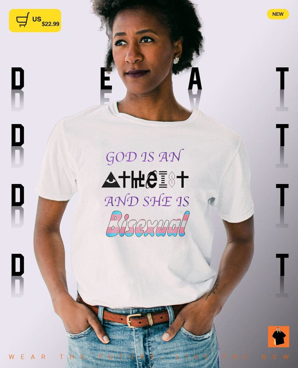 God is an atheist and she is bisexual LGBT shirt