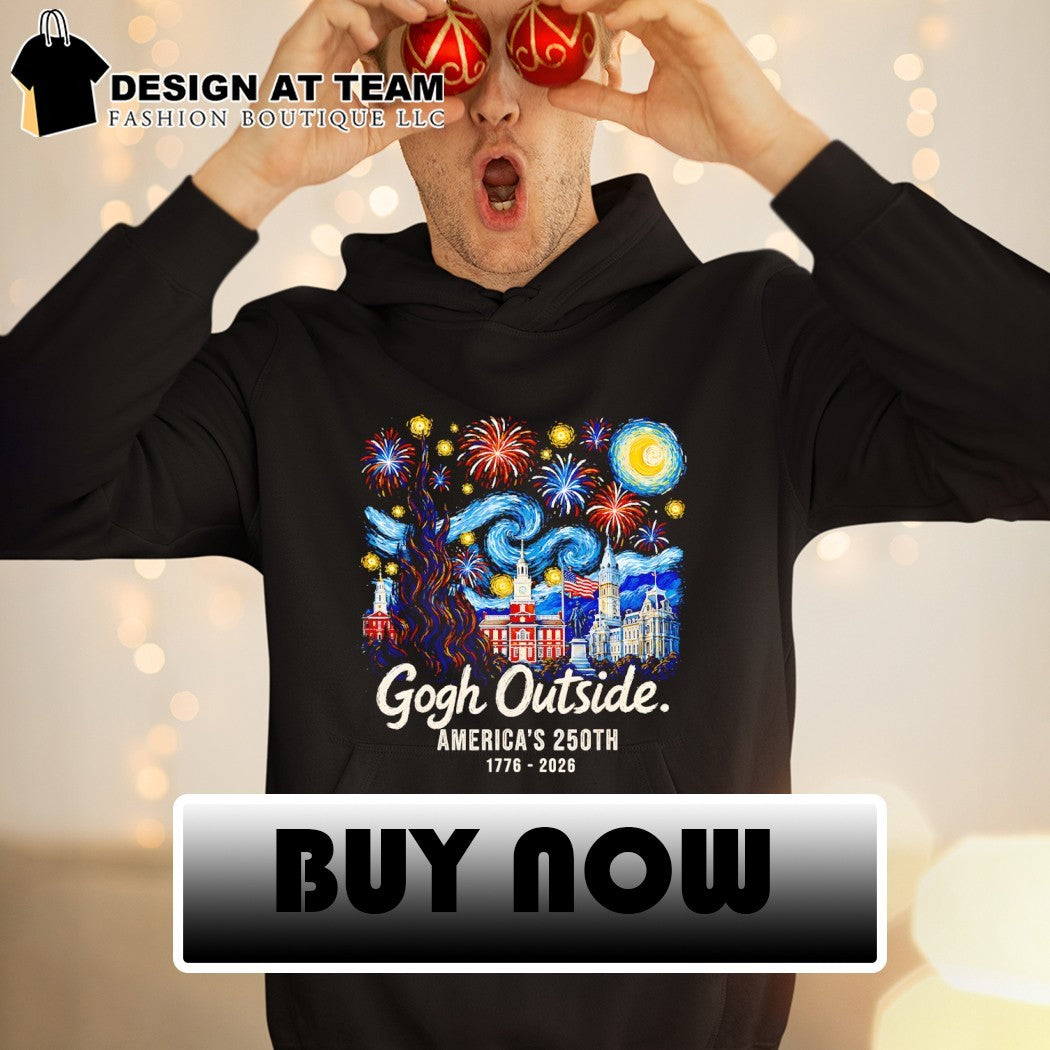 Gogh Outside America’s 250th Patriotic Fireworks Independence Day 1776 2026 shirt