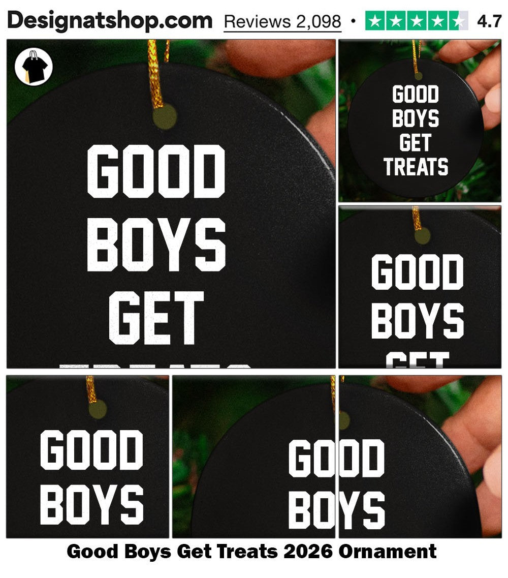 Good Boys Get Treats 2026 shirt