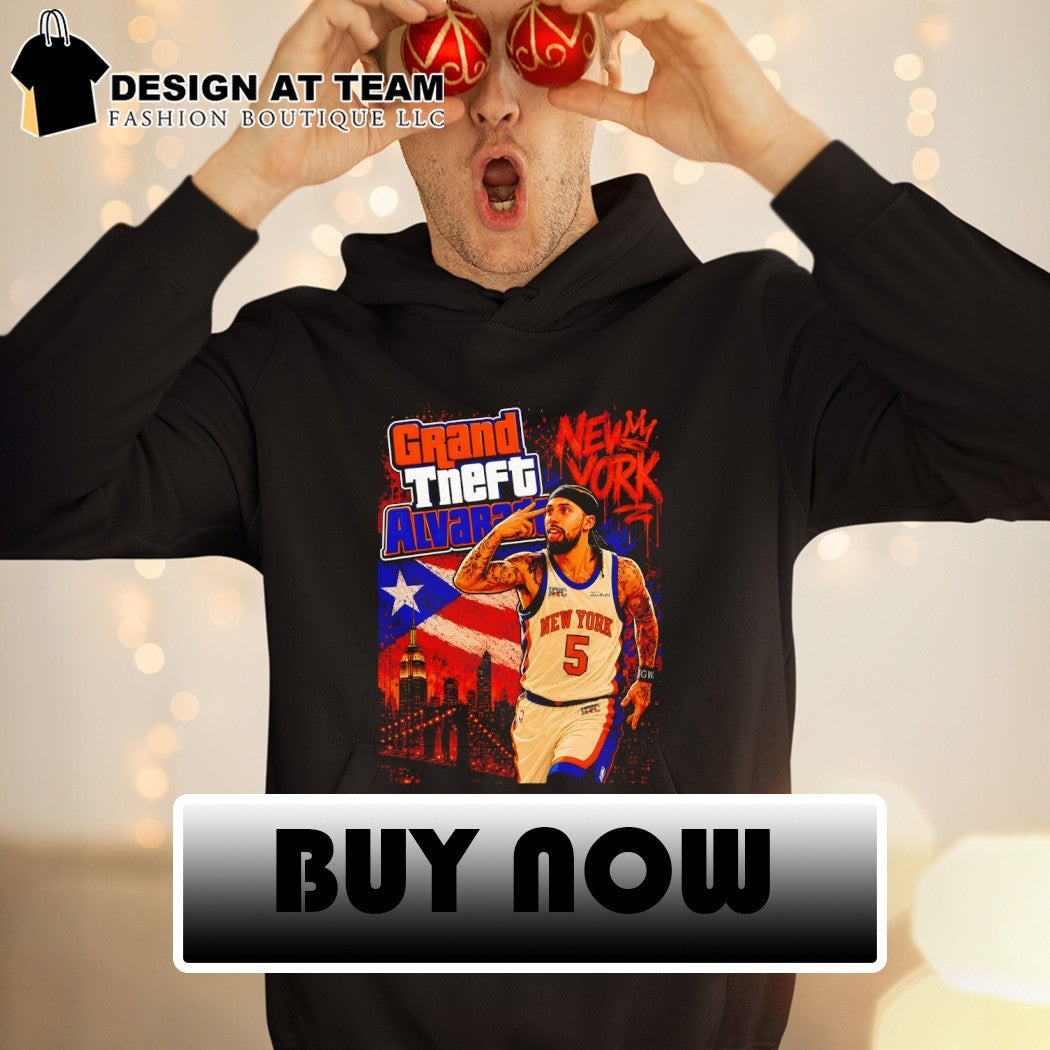 Grand Theft Alvarez Knicks Jose Alvarado New York forever shirt