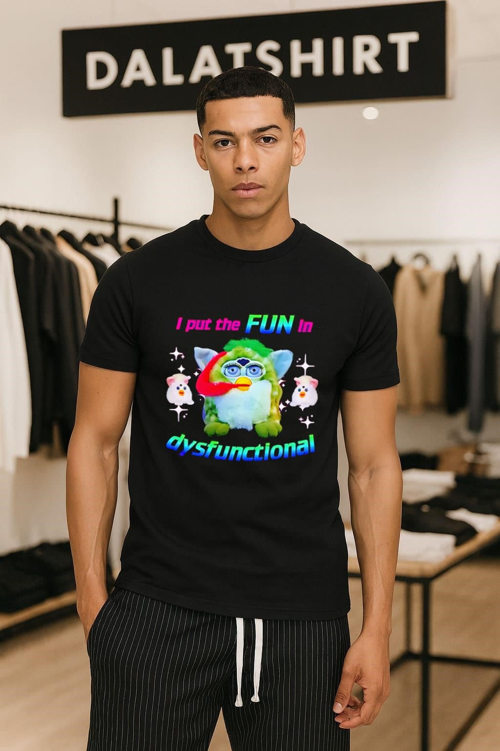 Green Furby I Put The Fun In Dysfunctional Rainbow shirt