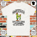 Grinch it’s a sister’s job to annoy her brother no matter how old they are that’s why I smile shirt