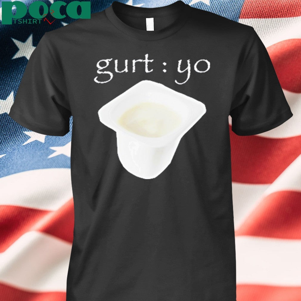 Gurt Yo Shirt