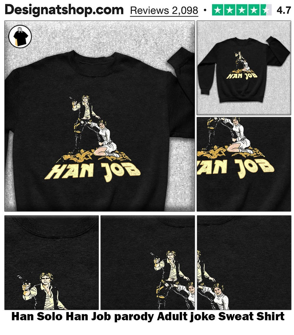 Han Solo Han Job parody Adult joke shirt