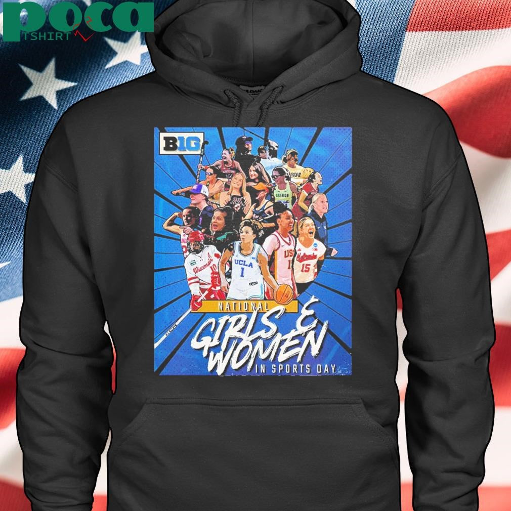 Happy National Girls And Women In Sports Day To Each And Every B1G Trailblazer shirt