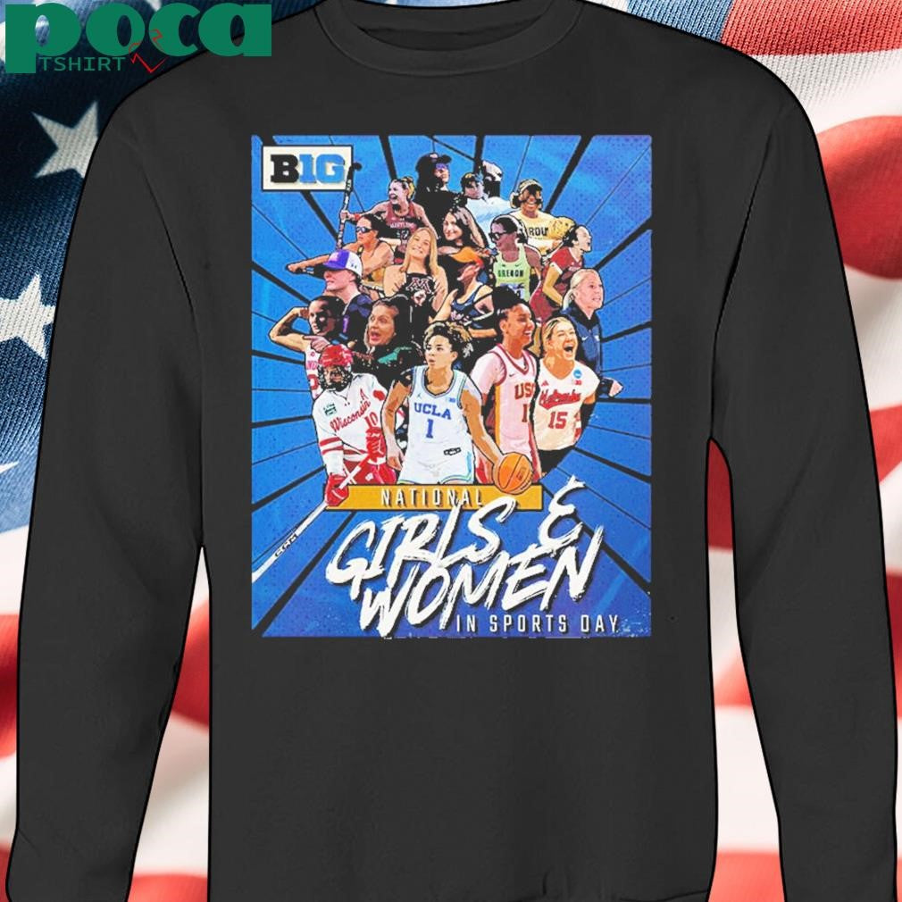 Happy National Girls And Women In Sports Day To Each And Every B1G Trailblazer shirt
