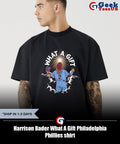 Harrison Bader What A Gift Philadelphia Phillies shirt