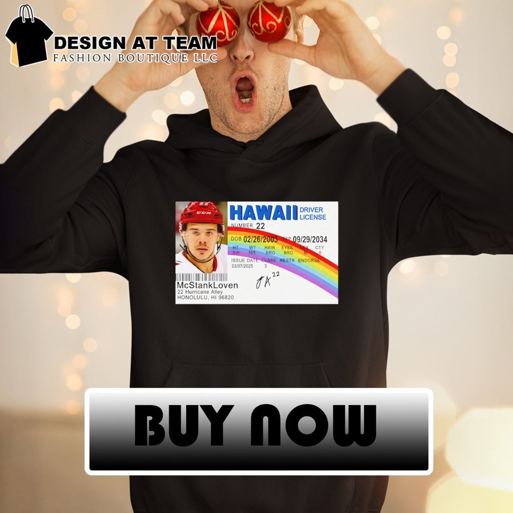 Hawaii Driver License McStankLoven 22 Hurricane Alley Honolulu HI 96820 card shirt