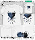 Heart of Detroit Tigers Baseball MLB 2026 shirt