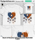 Heart of Houston Astros Baseball MLB 2026 shirt