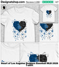 Heart of Los Angeles Dodgers Baseball MLB 2026 shirt