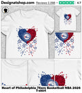 Heart of Philadelphia 76ers Basketball NBA 2026 shirt