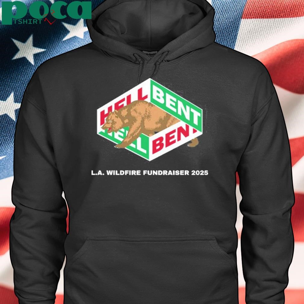Hellbent Los Angeles Wildfires 2025 New T-Shirt