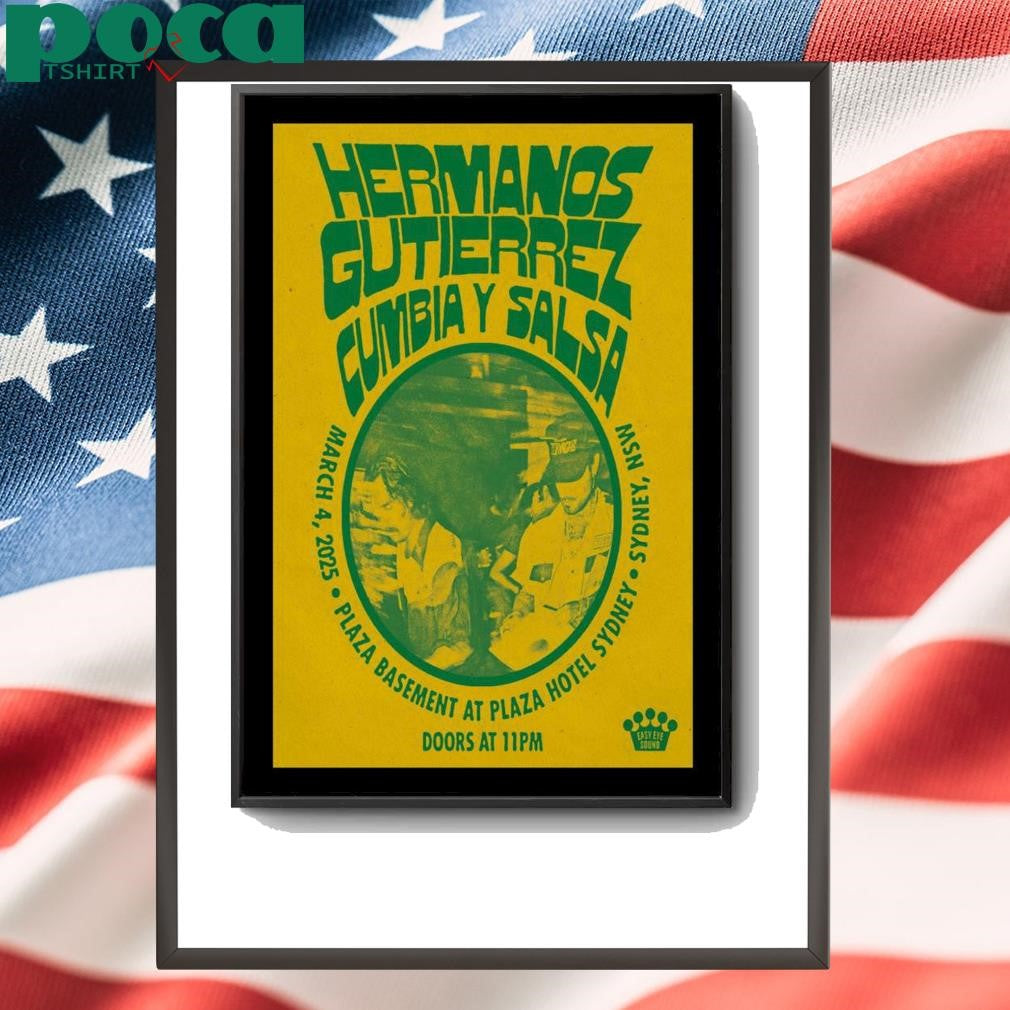 Hermanos Gutierrez Concert At Plaza Hotel In Sydney, NSW On March 4 2025 Poster shirt