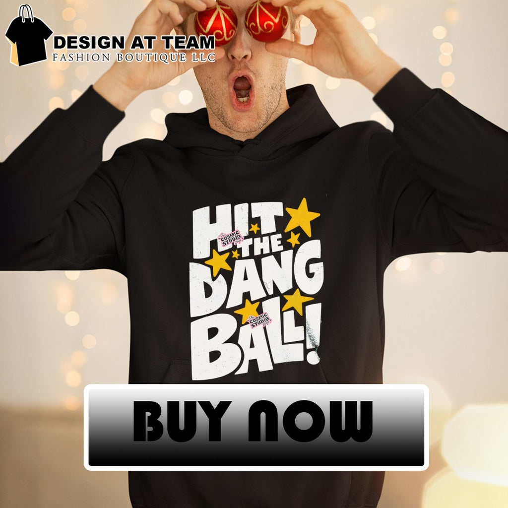 Hit The Dang Ball Baseball 2026 shirt