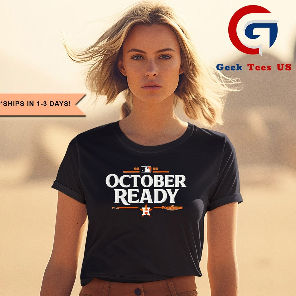Houston Astros 2025 October Ready MLB Postseason shirt
