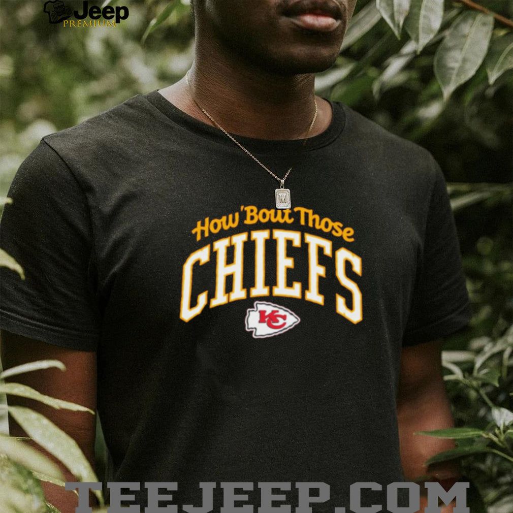 How Bout Those Chiefs 2026 shirt
