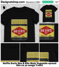 Huffin Darts She B Rite Mate Vegemite spread this on ya sanga shirt