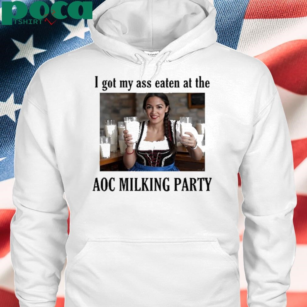 I Got My Ass Eaten At The Aoc Milking Party 2025 shirt