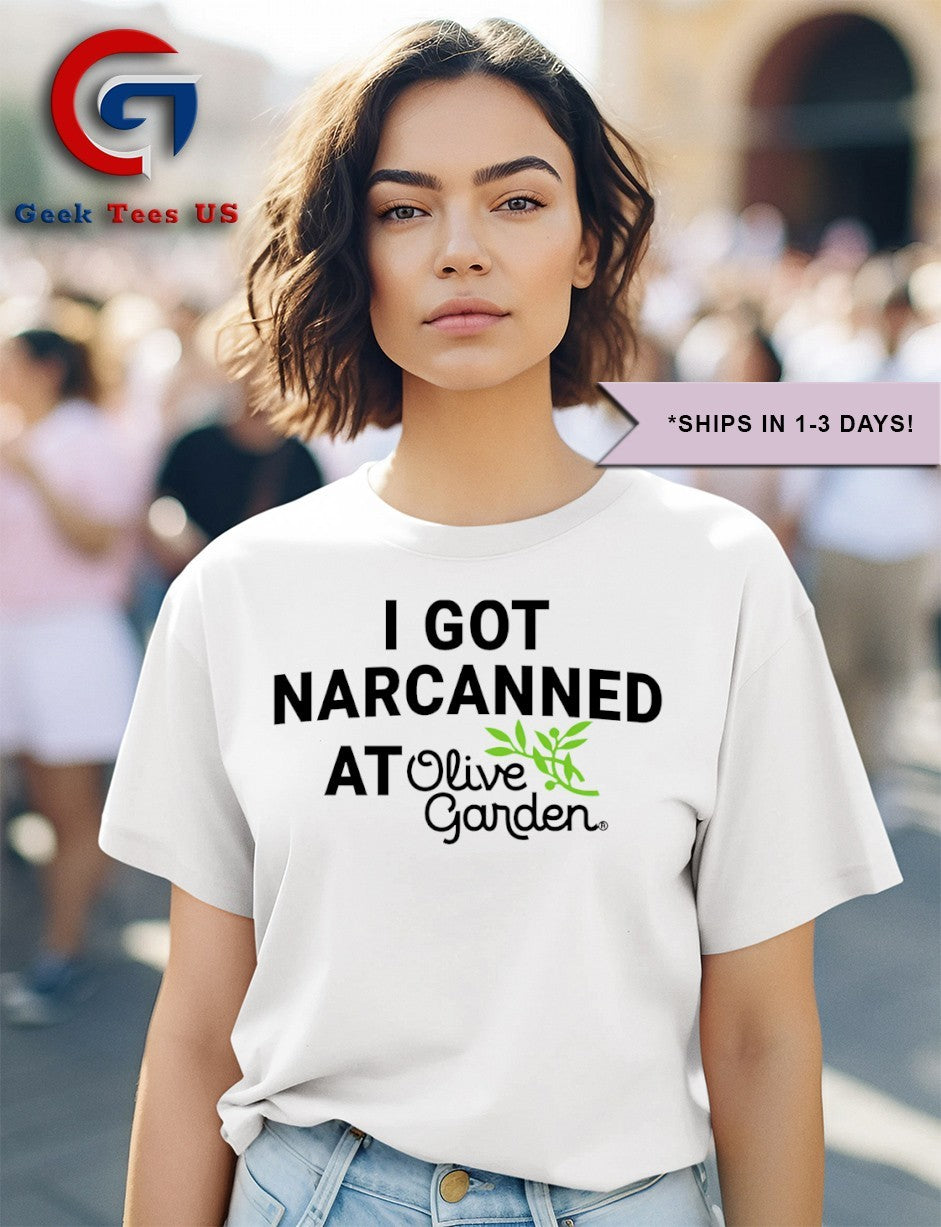 I Got Narcanned at Italian Restaurant shirt