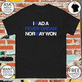 I Had a Fever Dream Norway Won World Cup 2026 shirt