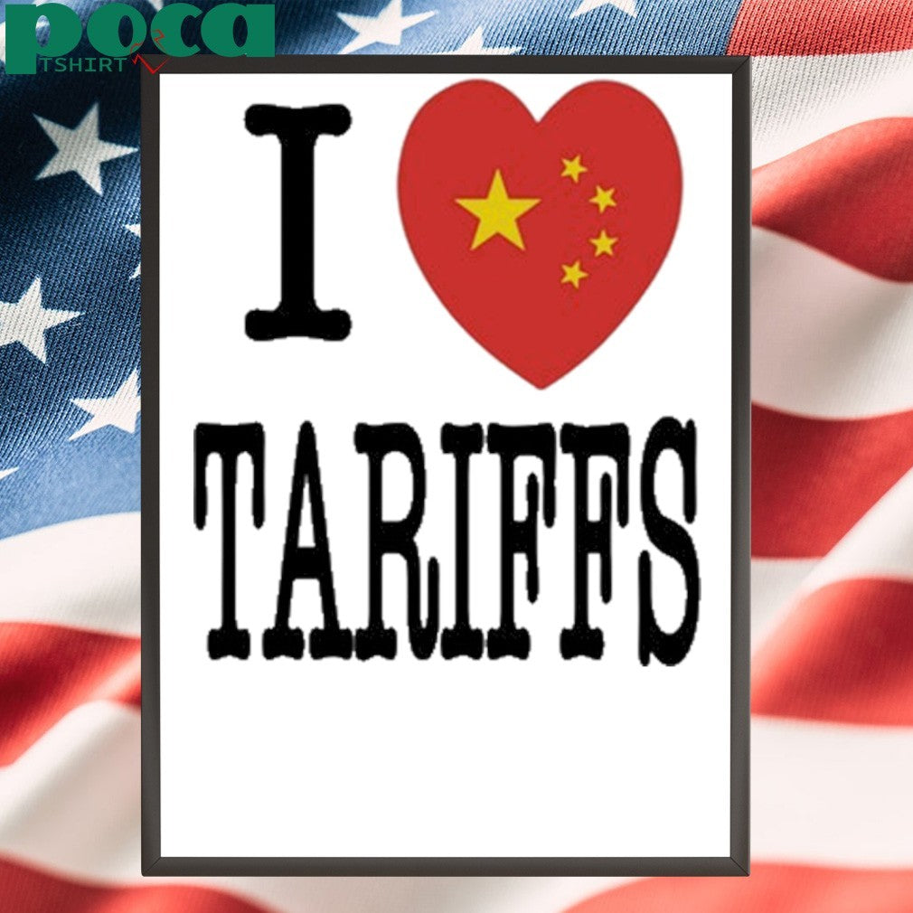 I Heart Tariffs Shirt