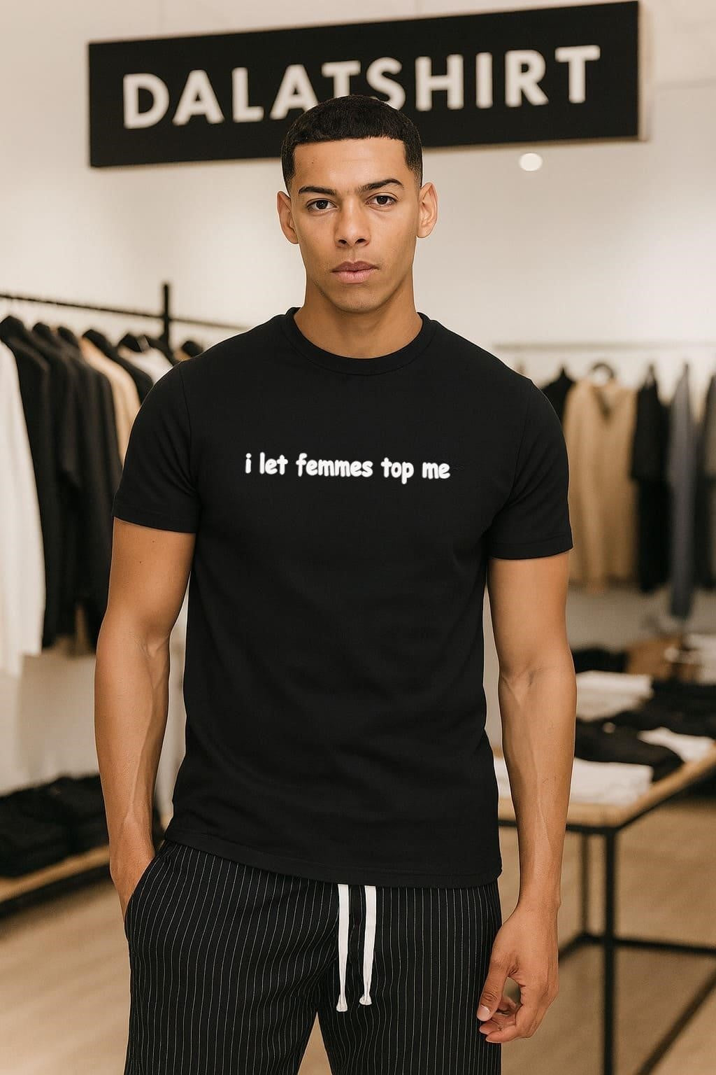I Let Femmes Top Me Simple White Handwritten Text shirt