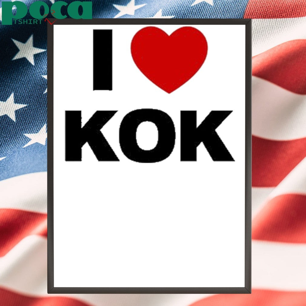 I Love Kok Shirt