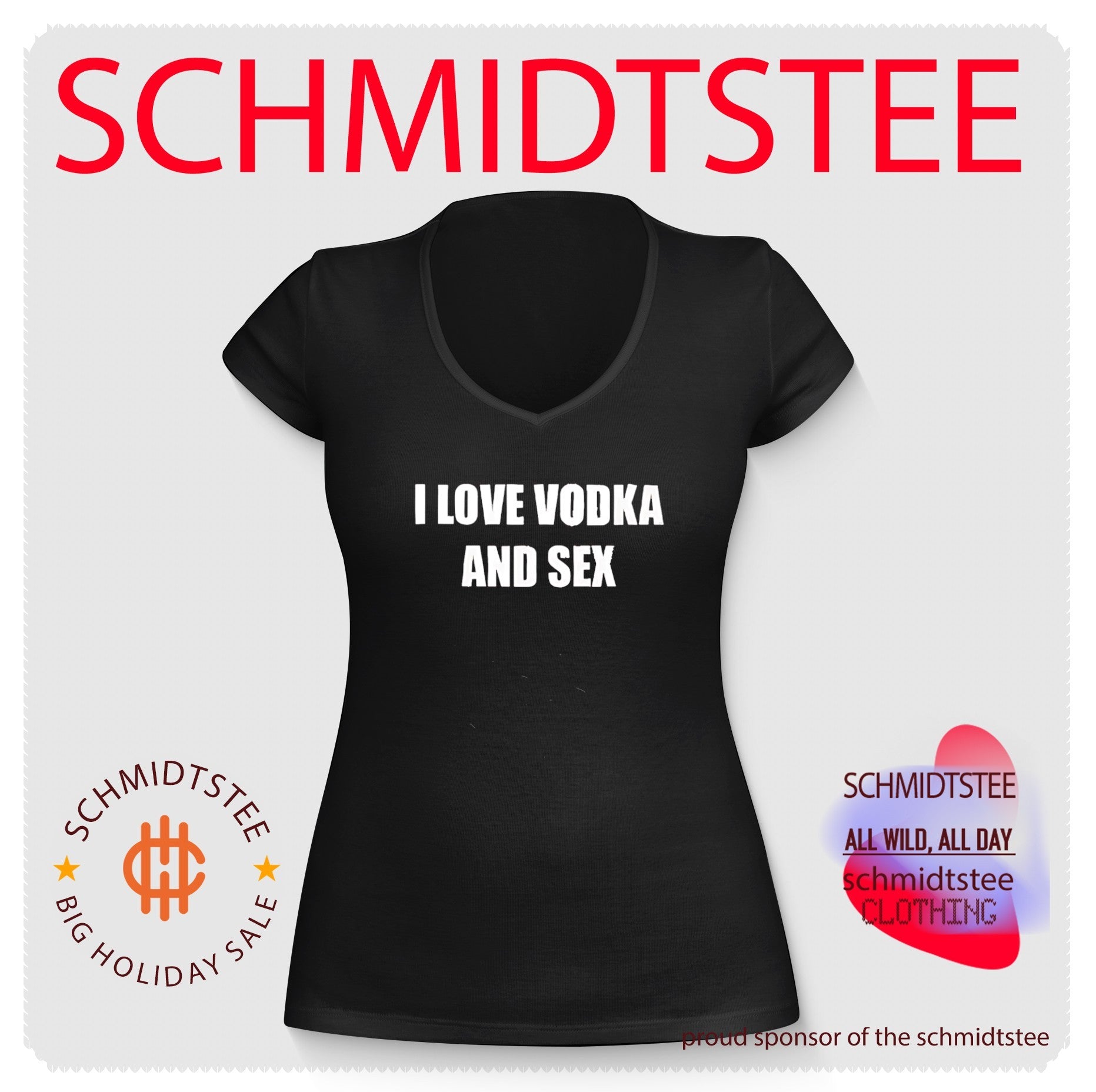 I Love Vodka and Sex funny drinking party humor shirt