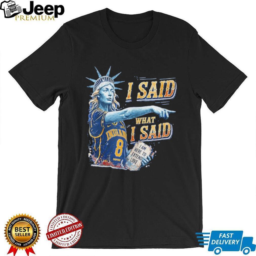 I Said What I Said Sophie Cunningham x Statue of Liberty shirt