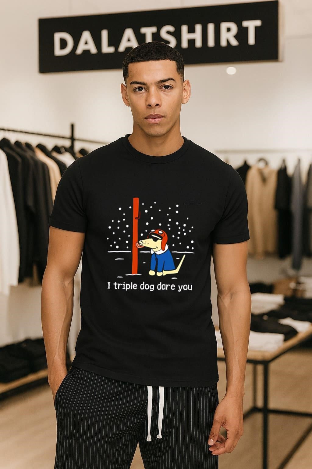 I Triple Dog Dare You Cartoon Dog Licking Pole Winter shirt