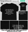 I hate when girls say wow I didn’t peg you as a gentleman uhh you shirt