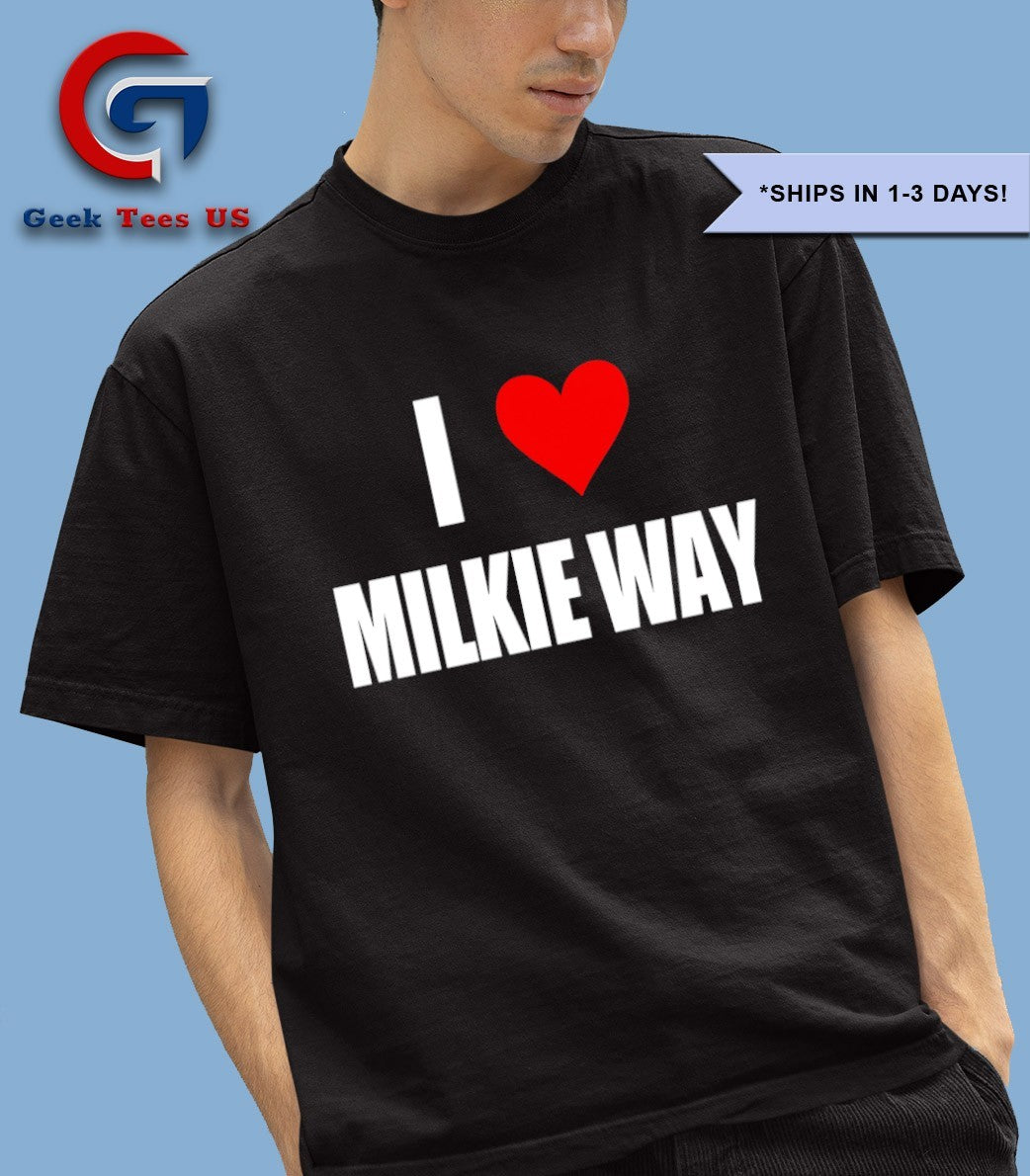 I love milkie way shirt