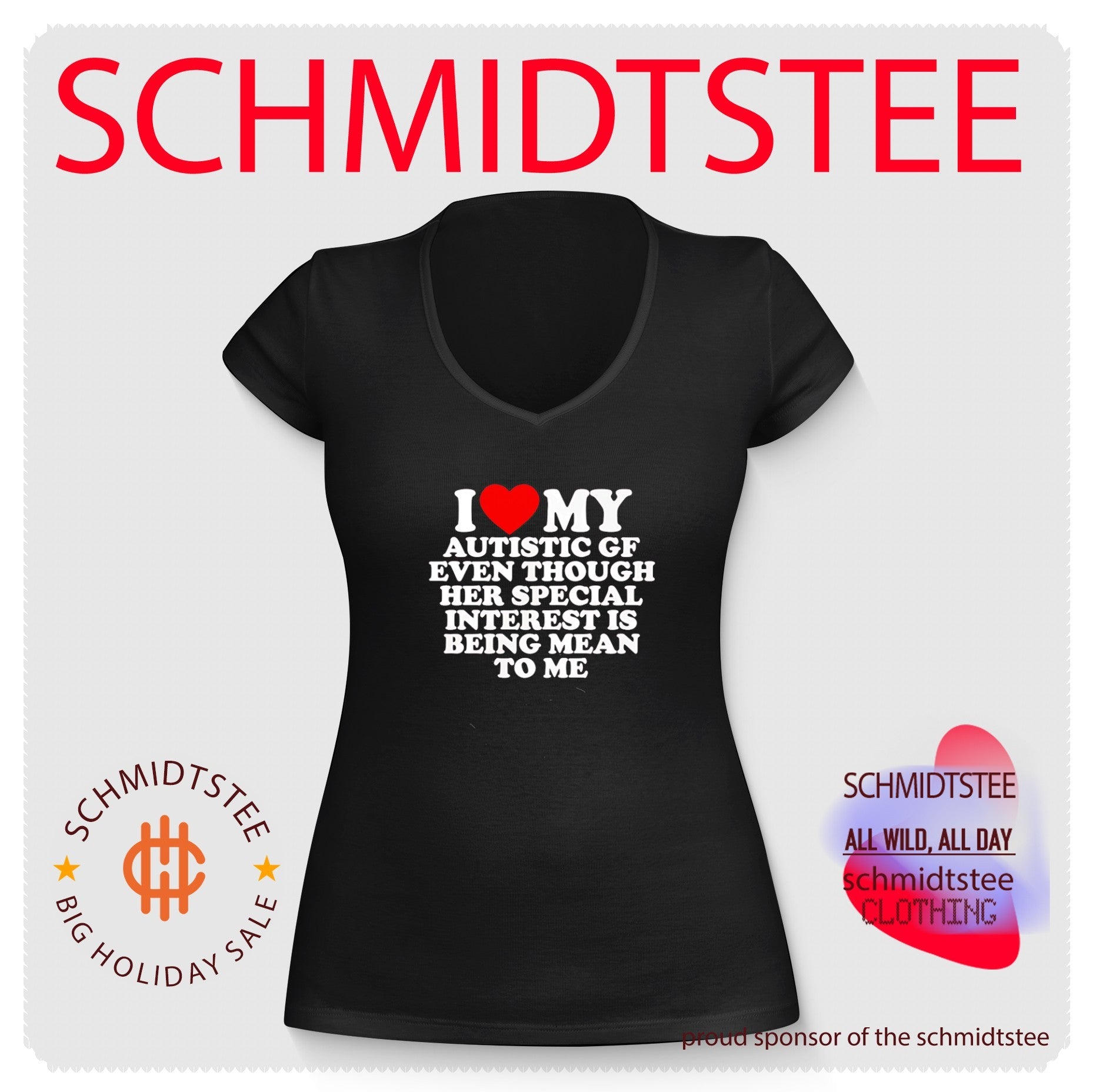 I love my autistic gf even though her special interest is being mean to shirt