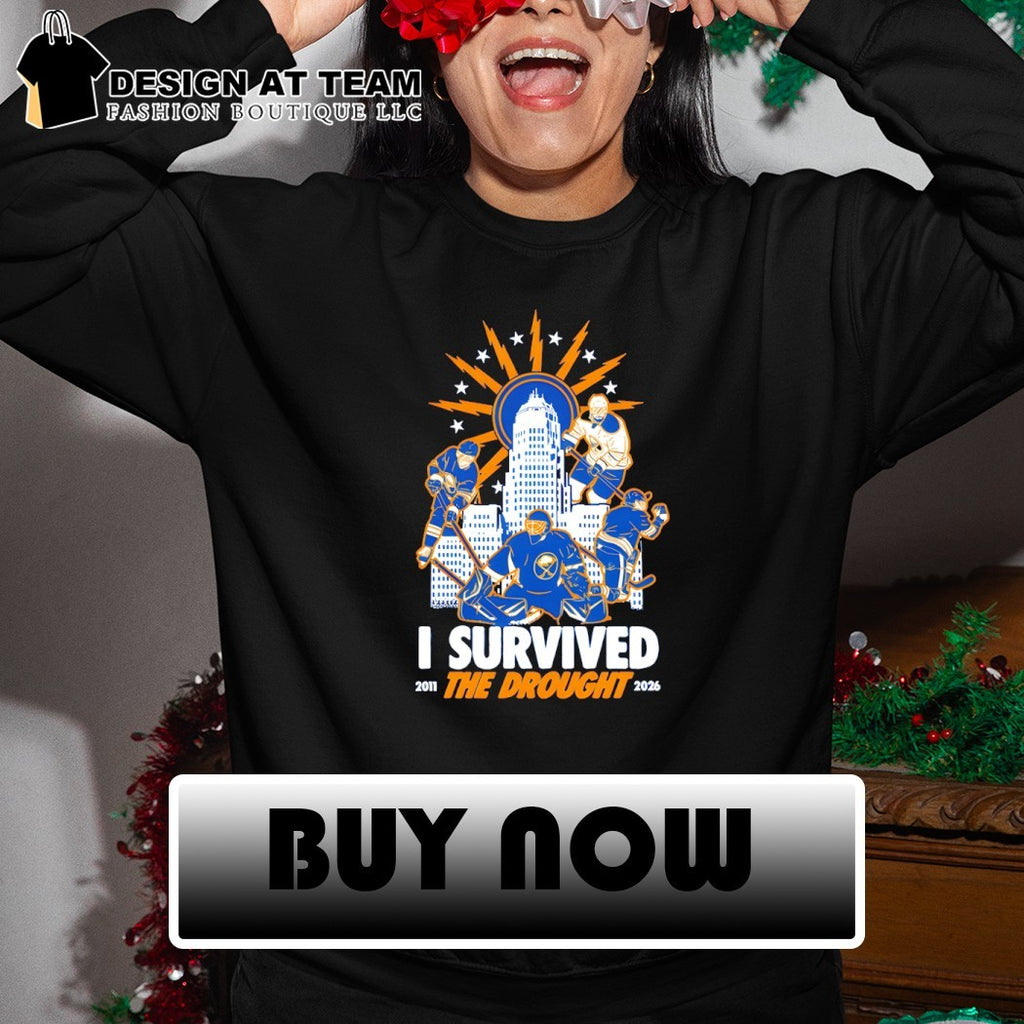 I survived the drought Buffalo Sabres Hockey 2011 2026 shirt